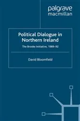 Book cover of Political Dialogue in Northern Ireland by D. Bloomfield