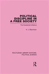 Book cover of Political Discipline in a Free Society by H. J. Blackham