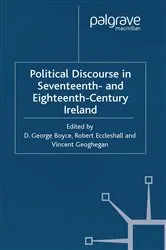 Book cover of Political Discourse in Seventeenth- and Eighteenth-Century Ireland by D. G. Boyce