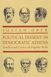 Book cover of Political Dissent in Democratic Athens by Josiah Ober