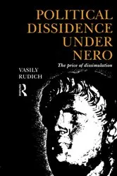 Book cover of Political Dissidence Under Nero by Vasily Rudich