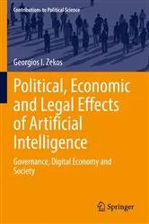 Book cover of Political, Economic and Legal Effects of Artificial Intelligence by Georgios I. Zekos