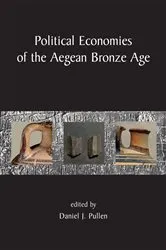 Book cover of Political Economies of the Aegean Bronze Age by Daniel J. Pullen