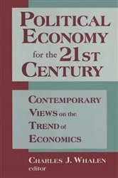 Book cover of Political Economy for the 21st Century by Charles J. Whalen