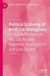 Book cover of Political Economy of Artificial Intelligence by Bhabani Shankar Nayak