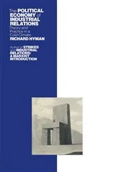 Book cover of Political Economy of Industrial Relations by Richard Hyman
