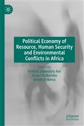 Book cover of Political Economy of Resource, Human Security and Environmental Conflicts in Africa by Kelechi Johnmary Ani
