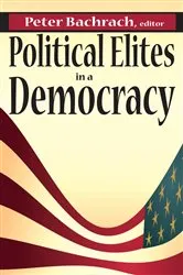 Book cover of Political Elites in a Democracy by Peter Bachrach