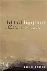 Book cover of Political Engagement as Biblical Mandate by Paul D. Hanson