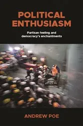 Book cover of Political enthusiasm by Andrew Poe