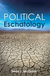 Book cover of Political Eschatology by Sean J. McGrath