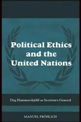 Book cover of Political Ethics and The United Nations by Manuel Froehlich