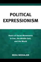 Book cover of Political Expressionism by Reza Mohajer