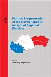 Book cover of Political Fragmentation of the Slovak Republic in Light of Regional Elections by VEDA