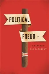 Book cover of Political Freud by Eli Zaretsky
