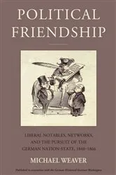 Book cover of Political Friendship by Michael Weaver