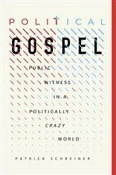 Book cover of Political Gospel by Patrick Schreiner