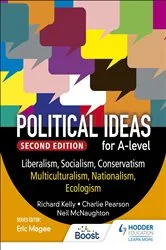 Book cover of Political ideas for A Level: Liberalism, Socialism, Conservatism, Multiculturalism, Nationalism, Ecologism 2nd Edition by Richard Kelly
