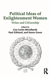 Book cover of Political Ideas of Enlightenment Women by Lisa Curtis-Wendlandt