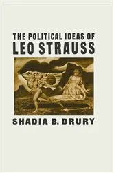 Book cover of Political Ideas Of Leo Strauss by Shadia B Drury