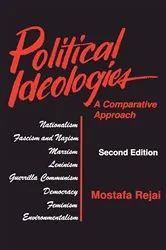 Book cover of Political Ideologies: A Comparative Approach (2nd ed.) by Mostafa Rejai