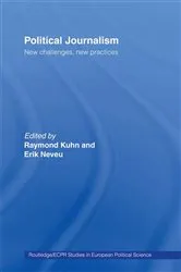 Book cover of Political Journalism by Raymond Kuhn