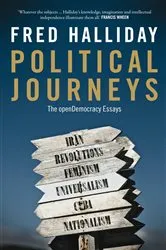 Book cover of Political Journeys by Fred Halliday