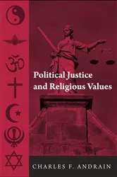 Book cover of Political Justice and Religious Values by Charles Andrain