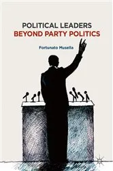 Book cover of Political Leaders Beyond Party Politics by Fortunato Musella