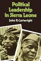 Book cover of Political Leadership in Sierra Leone by Cartwright, John, R.