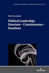 Book cover of Political Leadership: Structure – Consciousness – Emotions by Stanisław Sulowski