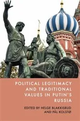 Book cover of Political Legitimacy and Traditional Values in Putin's Russia by Helge Blakkisrud
