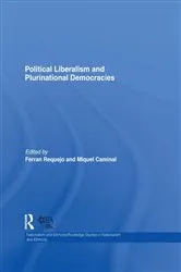 Book cover of Political Liberalism and Plurinational Democracies by Ferran Requejo
