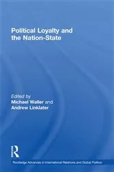 Book cover of Political Loyalty and the Nation-State by Andrew Linklater