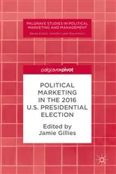 Book cover of Political Marketing in the 2016 U.S. Presidential Election by Jamie Gillies