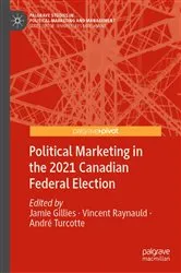 Book cover of Political Marketing in the 2021 Canadian Federal Election by Jamie Gillies
