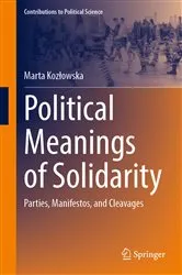 Book cover of Political Meanings of Solidarity by Marta KozÅ‚owska