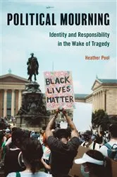 Book cover of Political Mourning by Heather Pool