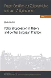 Book cover of Political Opposition in Theory and Central European Practice by Jiri Vykoukal