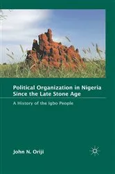 Book cover of Political Organization in Nigeria since the Late Stone Age by J. Oriji