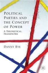 Book cover of Political Parties and the Concept of Power by D. Rye