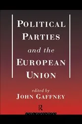 Book cover of Political Parties and the European Union by John Gaffney