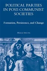 Book cover of Political Parties in Post-Communist Societies by M. Spirova