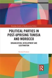 Book cover of Political Parties in Post-Uprising Tunisia and Morocco by Giulia Cimini