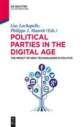Book cover of Political Parties in the Digital Age by Guy Lachapelle
