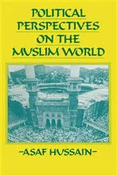 Book cover of Political Perspectives on the Muslim World by Asaf Hussain