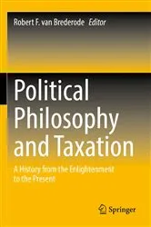 Book cover of Political Philosophy and Taxation by Robert F. van Brederode
