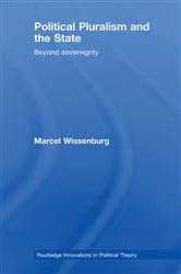 Book cover of Political Pluralism and the State by Marcel Wissenburg