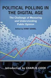 Book cover of Political Polling in the Digital Age by Kirby Goidel