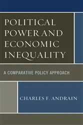 Book cover of Political Power and Economic Inequality by Charles F. Andrain